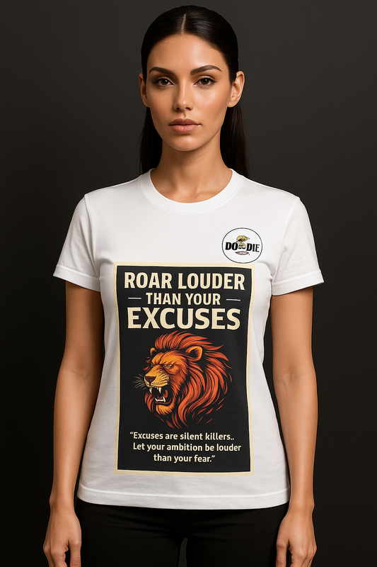 Roar Louder Than Excuses - Tee